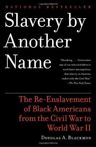 Slavery by Another Name