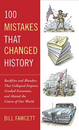 100 Mistakes that Changed History