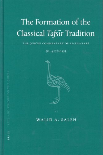 The Formation of the Classical Tafsir Tradition
